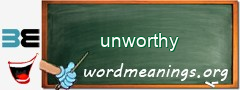 WordMeaning blackboard for unworthy